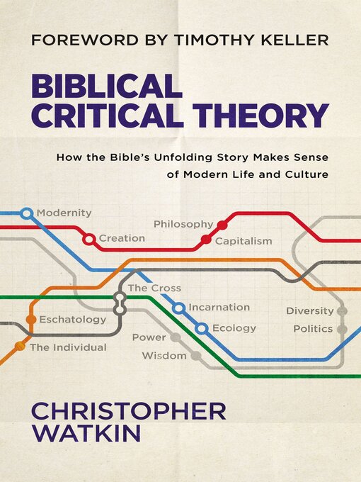 Title details for Biblical Critical Theory by Christopher Watkin - Wait list